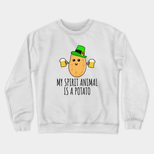 My Spirit Animal Is A Potato Crewneck Sweatshirt